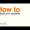 How To Adjust Your Glasses