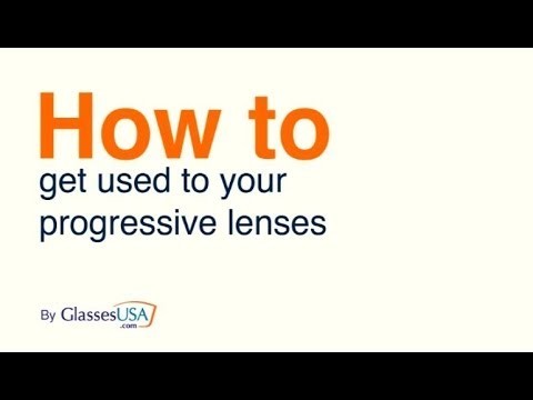 How To Get Used To Progressive Lenses